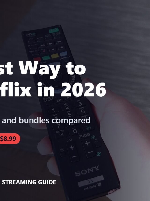 Cheapest Way to Get Netflix in 2026
