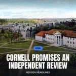 Cornell promises an independent review - Nexgen Headlines