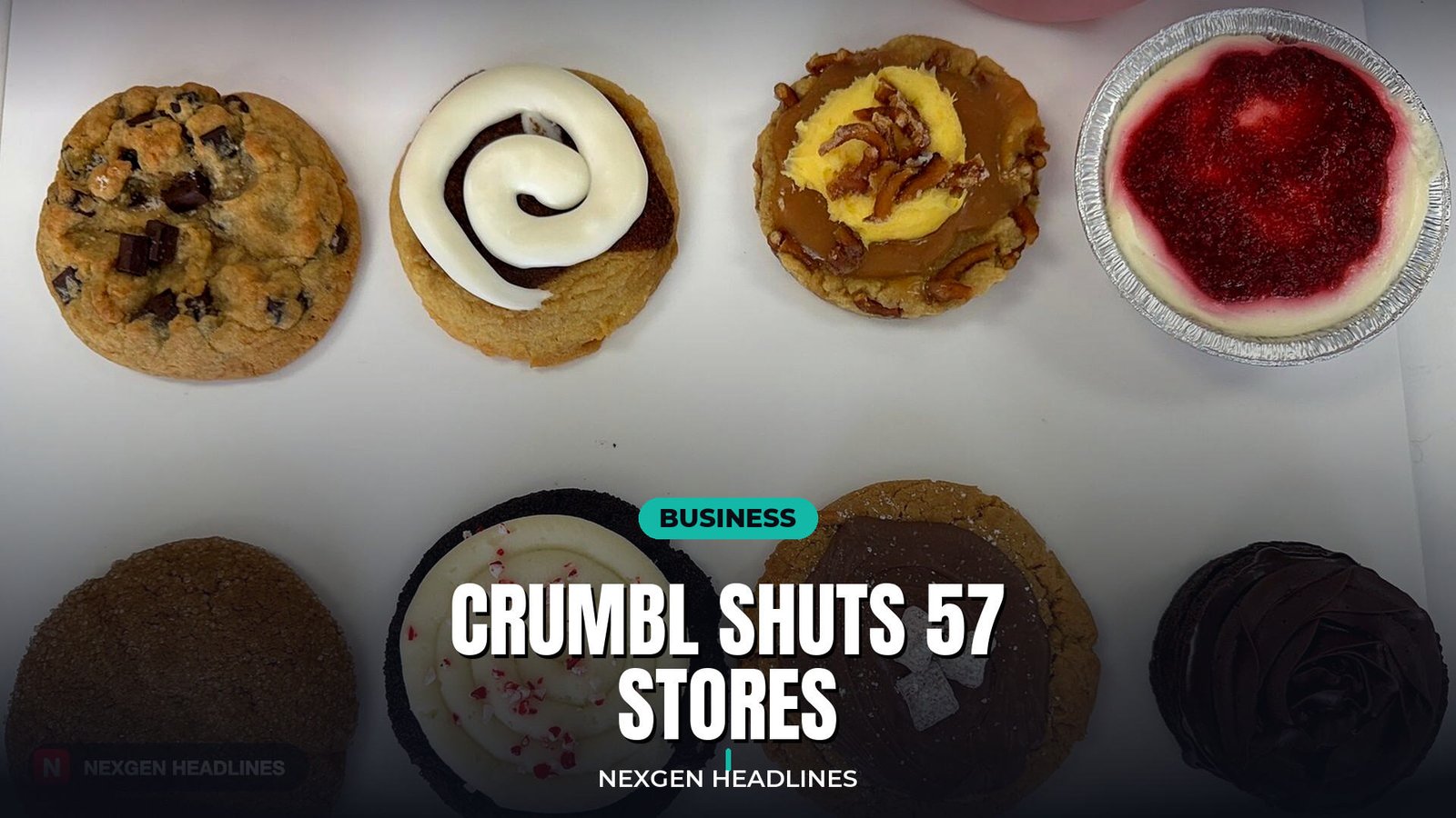 Crumbl shuts 57 stores - Nexgen Headlines