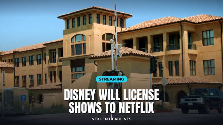 Disney will license shows to Netflix - Nexgen Headlines