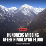 Hundreds missing after Himalayan flood - Nexgen Headlines