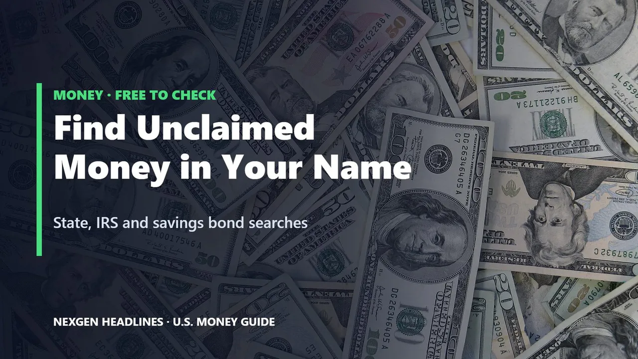 How to find unclaimed money in your name