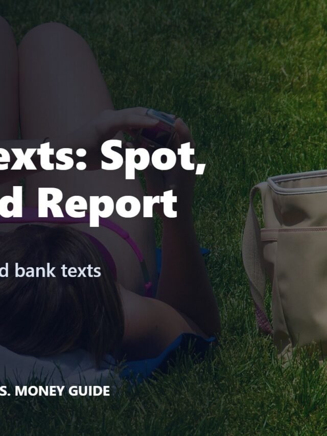Scam Texts: How to Spot Them and Report Them