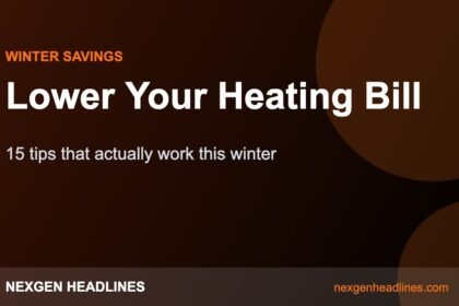 Lower Your Heating Bill – 15 tips that actually work this winter