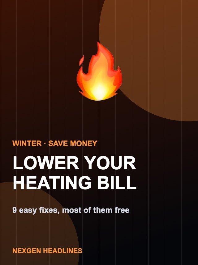 9 Ways to Lower Your Heating Bill This Winter