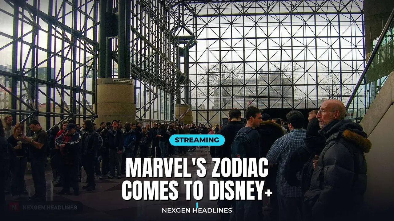 Marvel's Zodiac comes to Disney+ - Nexgen Headlines