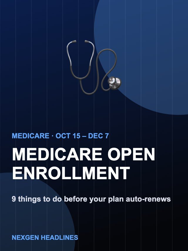 Medicare Open Enrollment 2026: 9 Things to Do Before Dec 7
