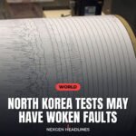 North Korea tests may have woken faults - Nexgen Headlines