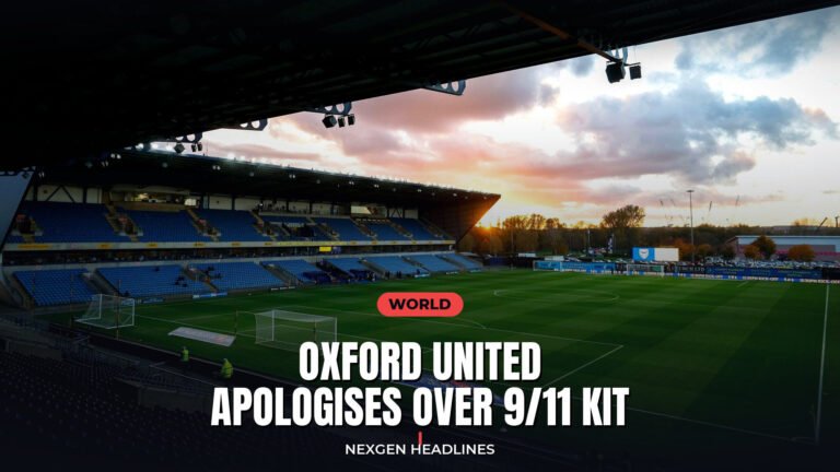Oxford United apologises over 9/11 kit - Nexgen Headlines