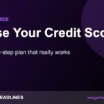 Raise Your Credit Score – A step-by-step plan that really works