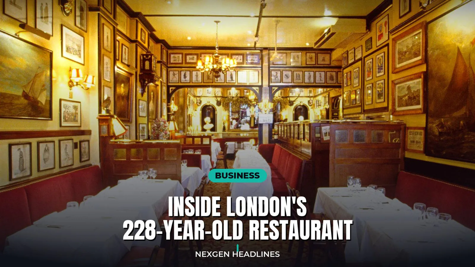 Inside London's 228-year-old restaurant - Nexgen Headlines