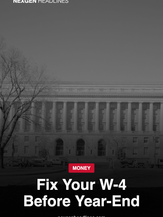 Fix Your W-4 Before Year-End