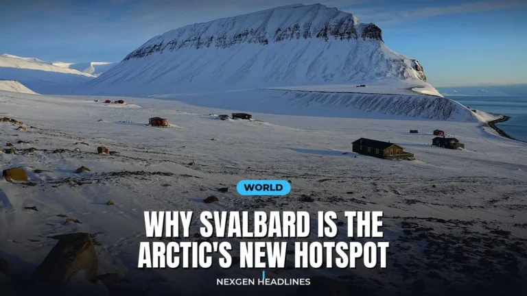 Why Svalbard is the Arctic's new hotspot - Nexgen Headlines