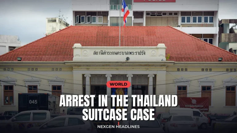 Arrest in the Thailand suitcase case - Nexgen Headlines