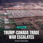 Trump-Canada trade war escalates - Nexgen Headlines